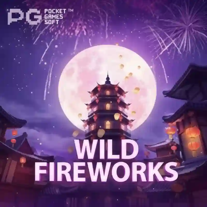 Wild Fireworks